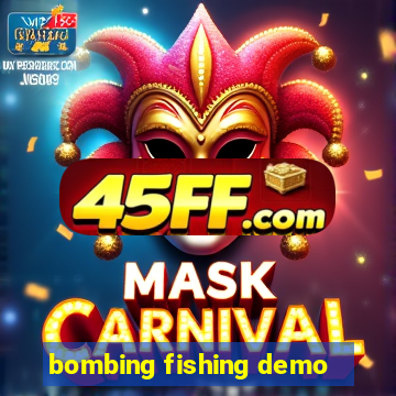 bombing fishing demo